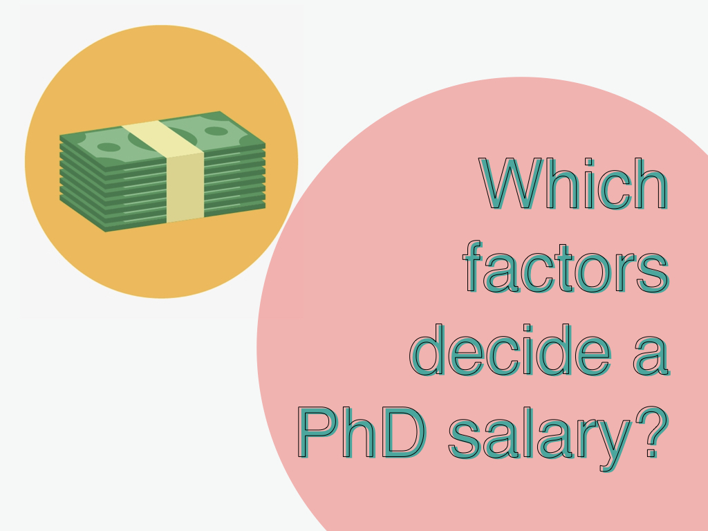 Which factors decide a PhD Salary?