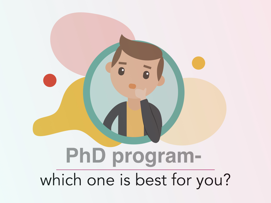 PhD Program- Which one is best for you