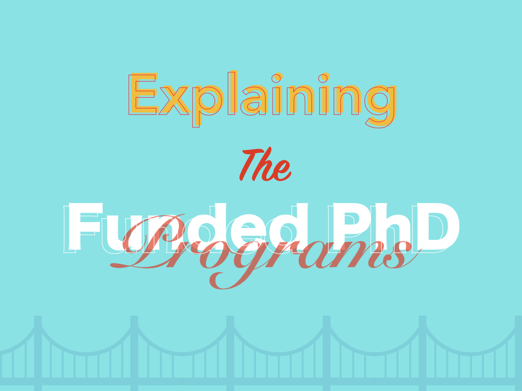 Explaining the Funded PhD Programs