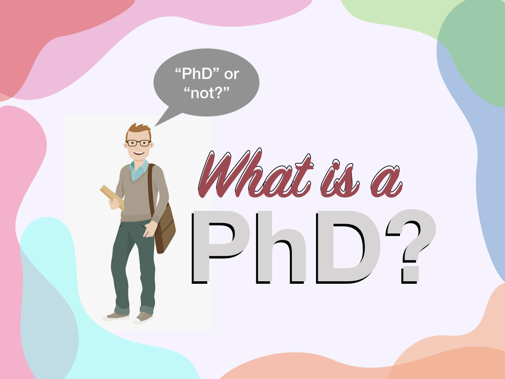 What is a PhD? - A Guide for Novice Students