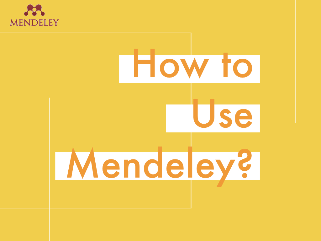 How to use Mendeley?