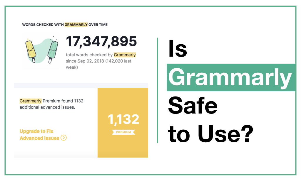 My Opinion on “Is Grammarly Safe to Use?”