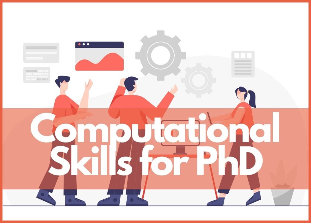 Basic computational skills for PhD.
