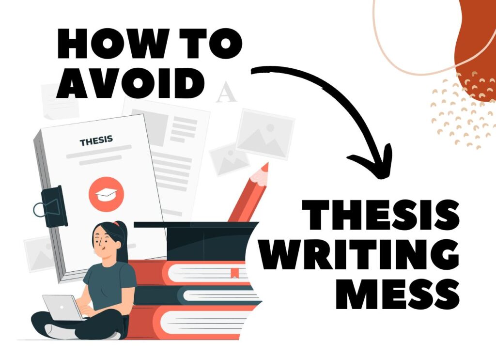 How to avoid thesis writing mess?